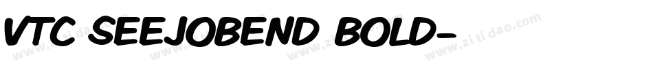 VTC SeeJoBend Bold字体转换